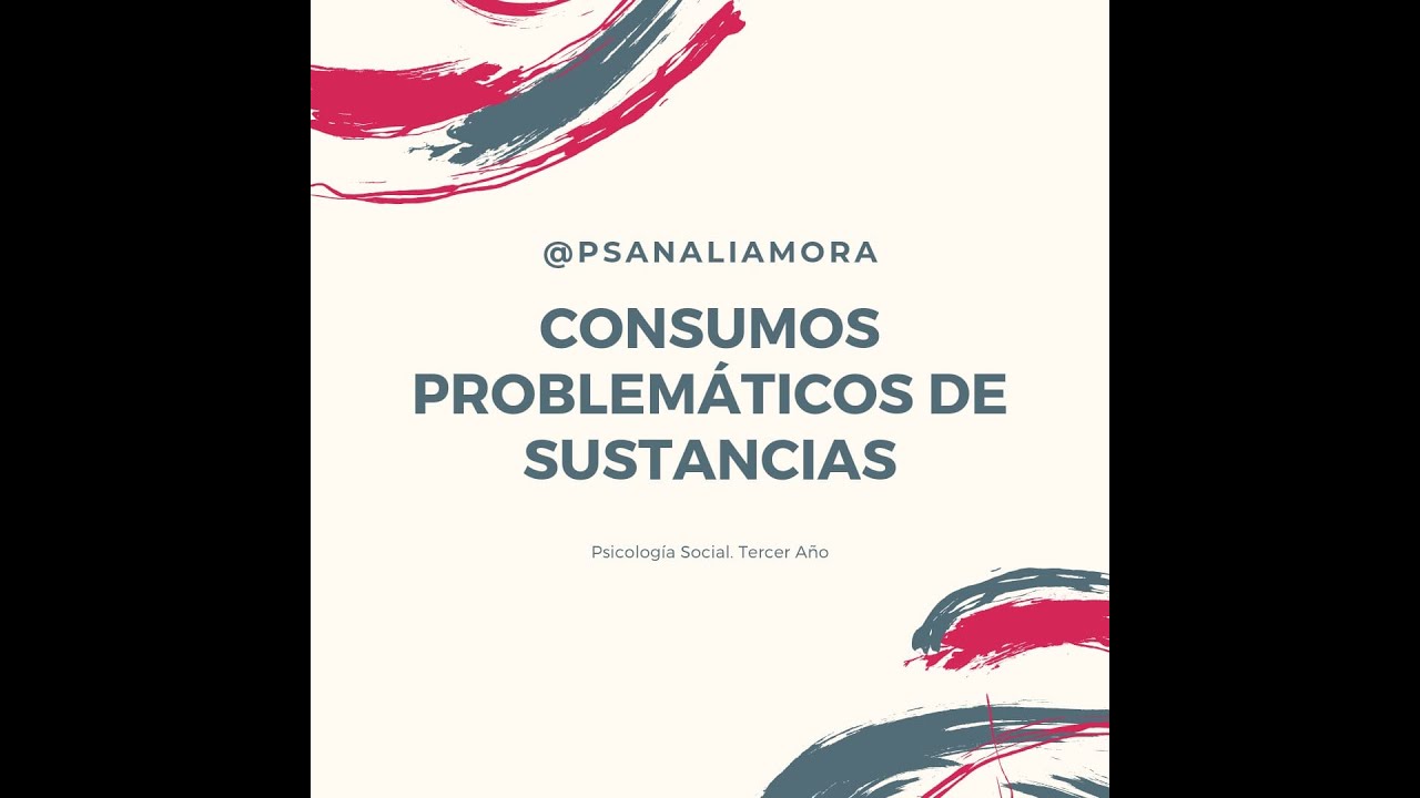 CONSUMOS PROBLEMÁTICOS DE SUSTANCIAS. Psicología Social. Tercer Año.