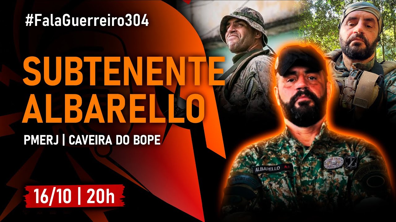 SUBTENENTE ALBARELLO (PMERJ | CAVEIRA DO BOPE) •#FalaGuerreiro304