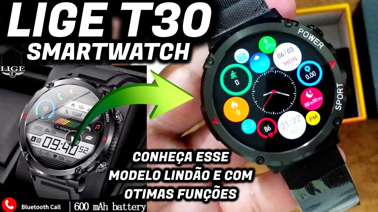 LIGE T30 SMARTWATCH,  APRESENTAÇÃO LANÇAMENTO 2023!