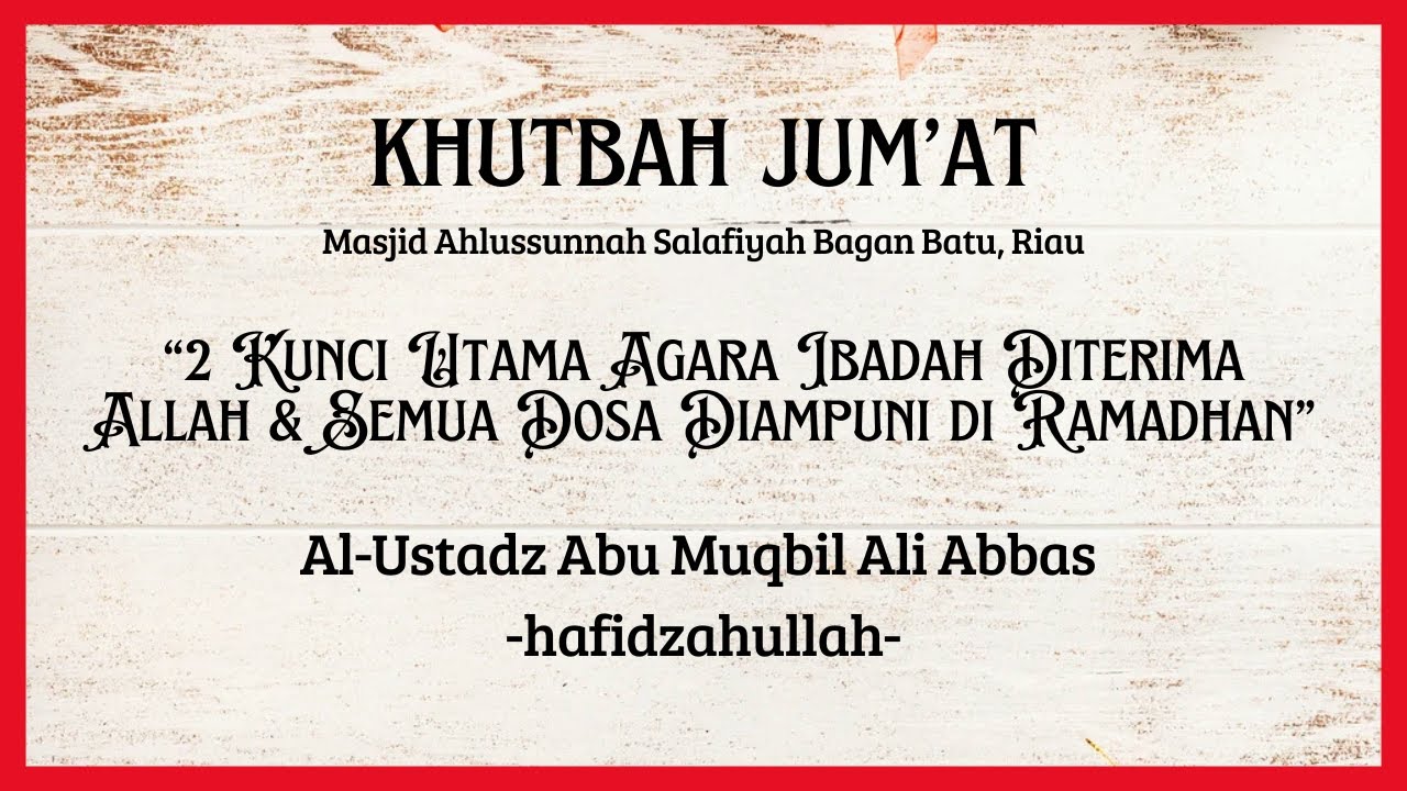 2 KUNCI UTAMA Agar IBADAH DITERIMA ALLAH & Semua DOSA DIAMPUNI di RAMADHAN