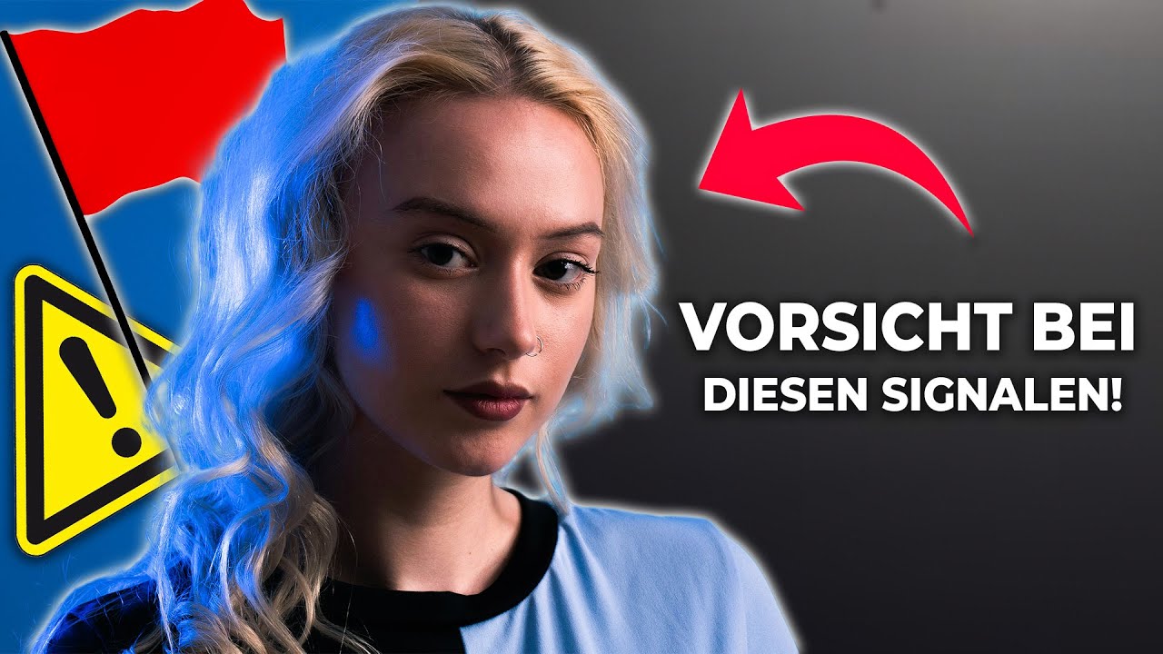 RED FLAGS🚩 bei Frauen - Darauf musst du achten!