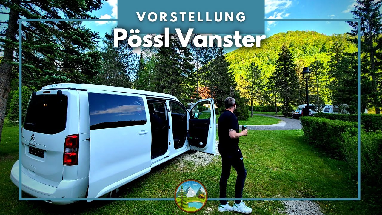 Mein Campervan: Pössel Vanster - Vorstellung & Meine Ausstattung