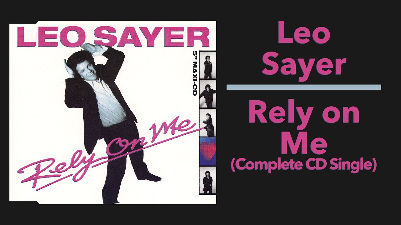 Leo Sayer – Rely on Me (Complete CD Single)