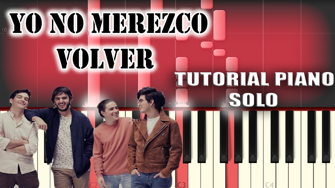 Morat - Yo No Merezco Volver | Piano Tutorial / Cover