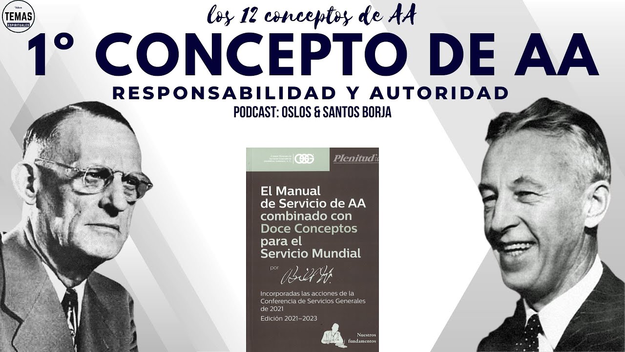 1&ordm; Concepto AA: Responsabilidad y Autoridad  / 12 Conceptos de AA / Santos Borja & Oslos Molina