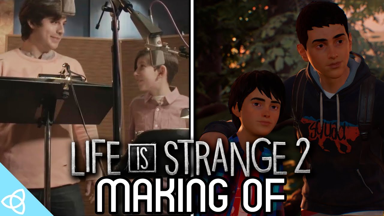Making of - Life Is Strange 2 [Behind the Scenes]