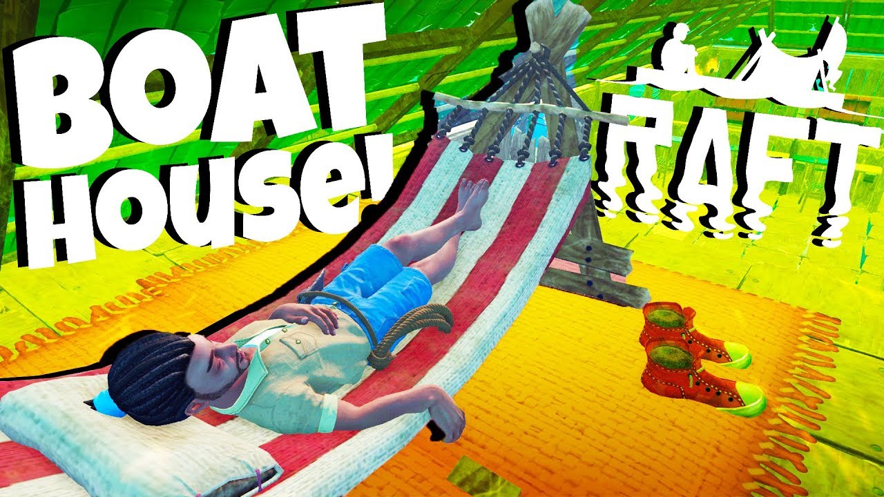 Best Boat House Ever! - Raft Gameplay