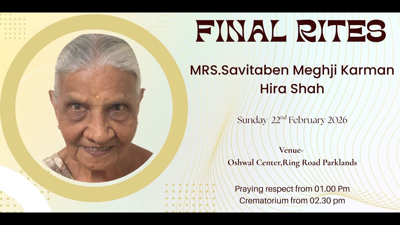 Final Rites: Mrs.Savitaben Meghji Karman Hira Shah