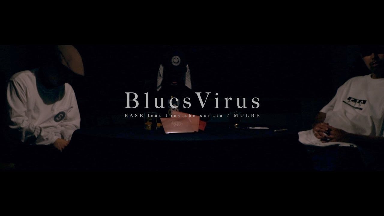 [PV] BASE - Blues Virus feat. Jony the sonata, MULBE