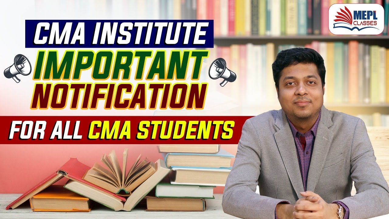 BREAKING NEWS - CMA INSTITUTE NOTIFICATION | CMA EXAMS | MOHIT AGARWAL