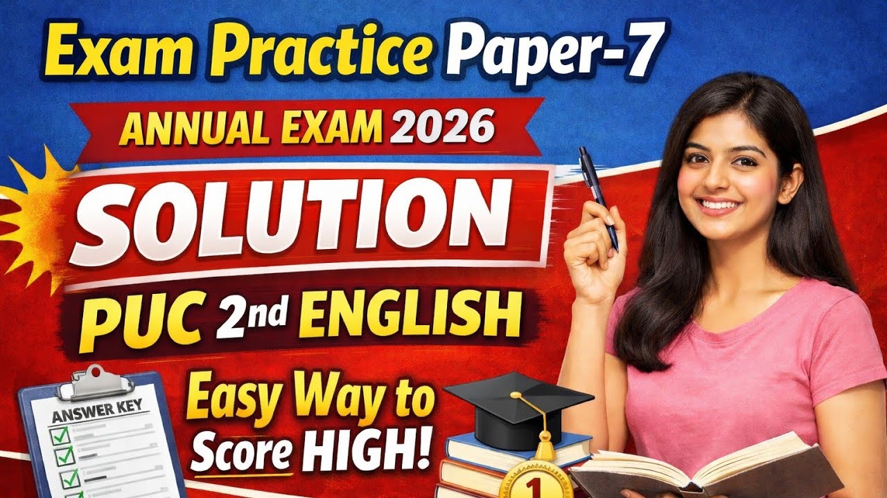  Exam Practice Paper- 7 for annual exam 2026 -  Solution  PUC 2nd English Easy way to score high.