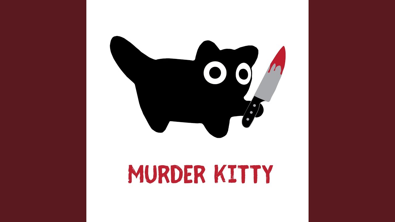 Murder Kitty