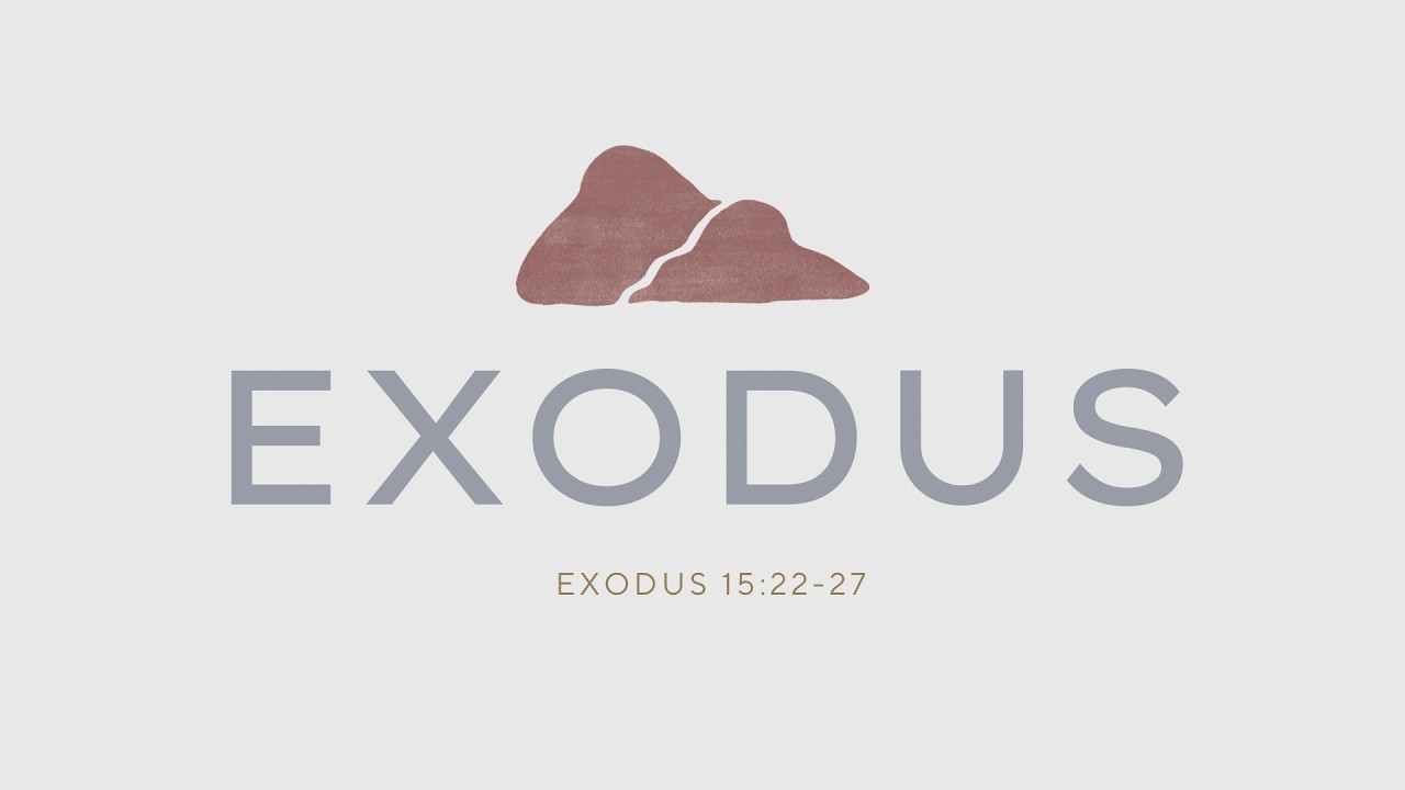 Exodus 15:22-27 