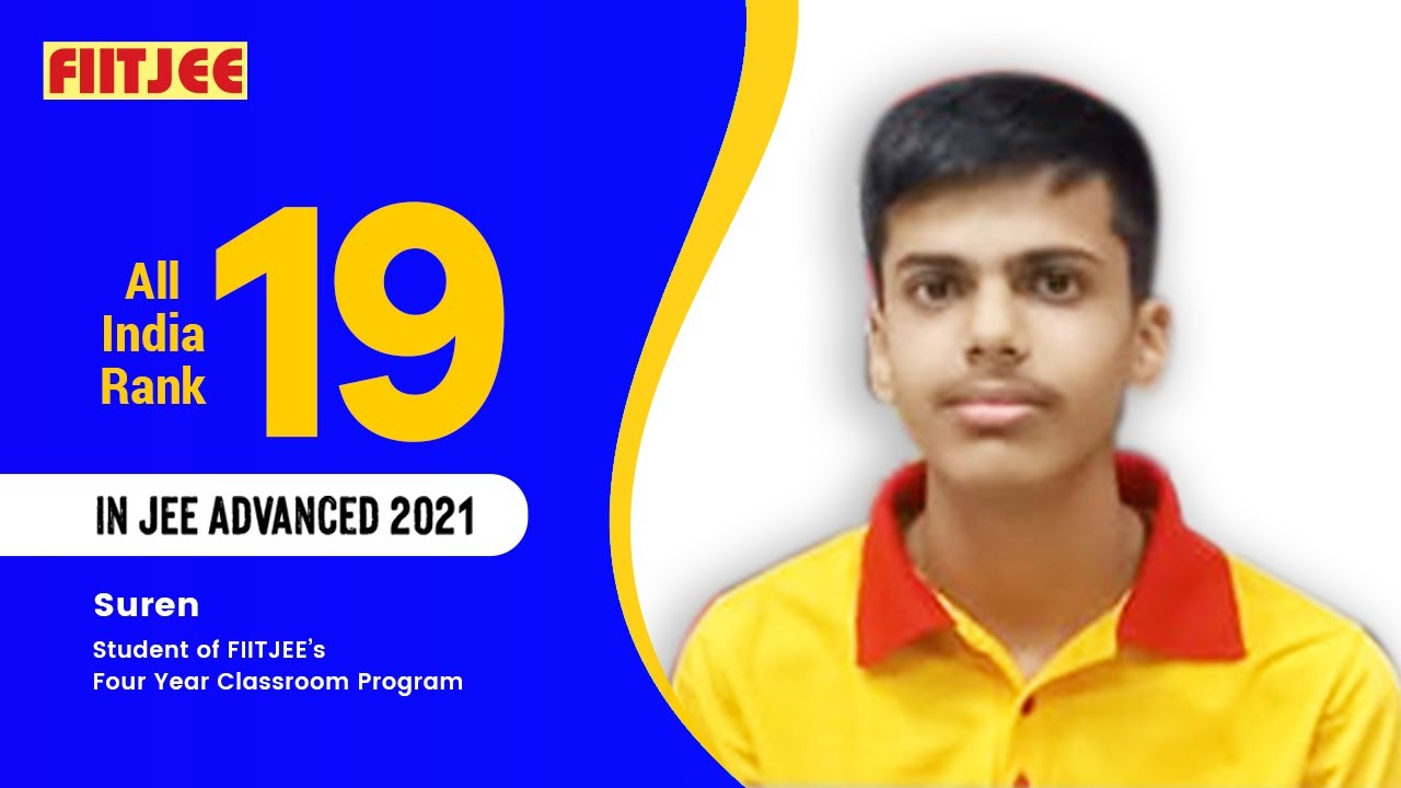 Suren - AIR 19 in JEE Advanced 2021