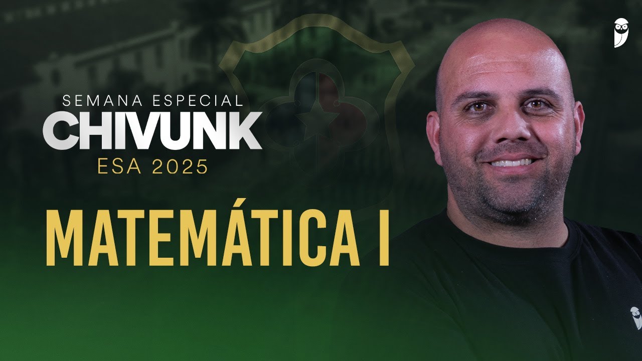 Semana Especial Chivunk - Operação Sargento - ESA 2025 - Matemática - Prof. Ismael Santos