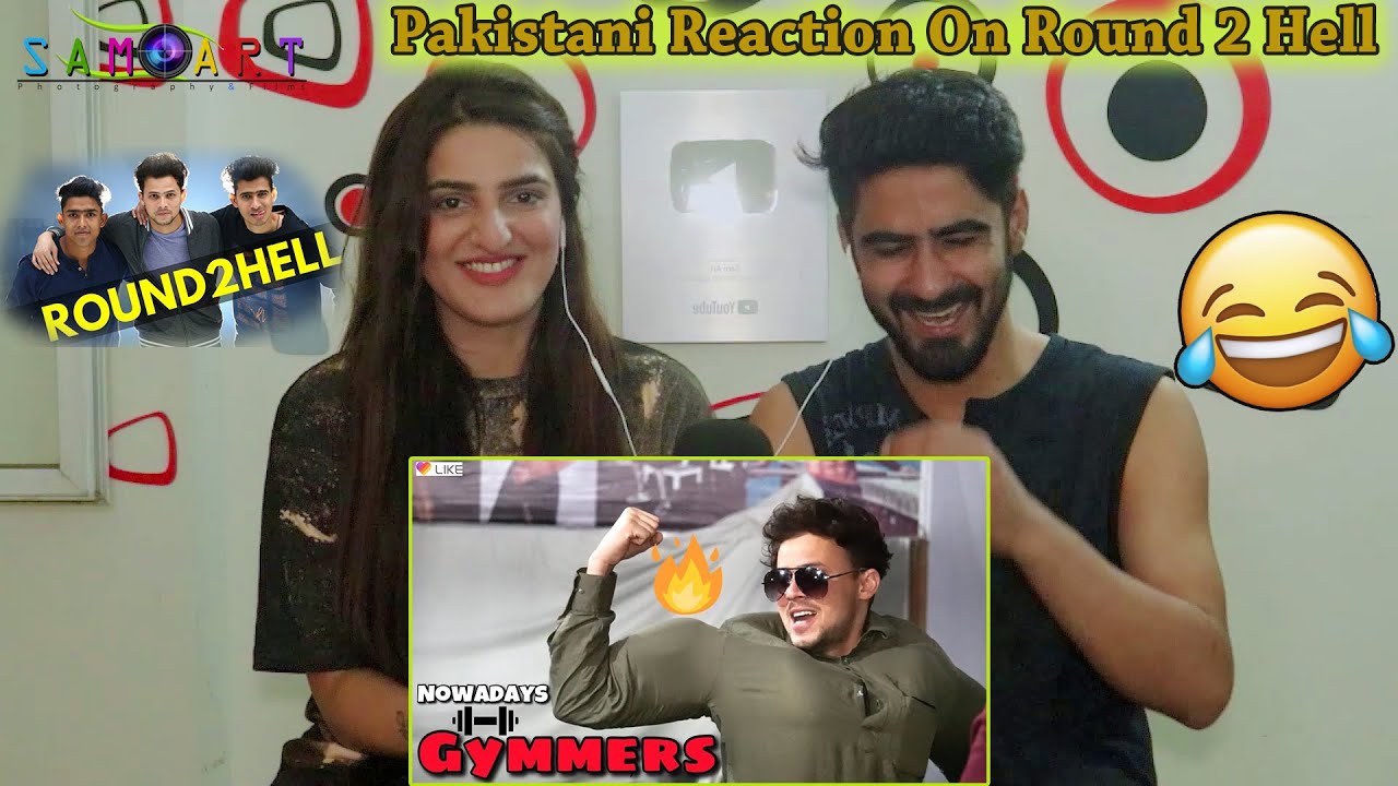 Pakistani Reaction On GYMMER NOWADAYS | Round2hell | R2h
