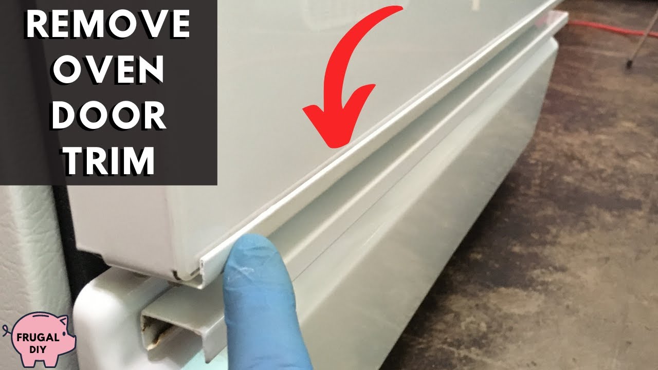 Remove & Replace GE Oven Door Trim