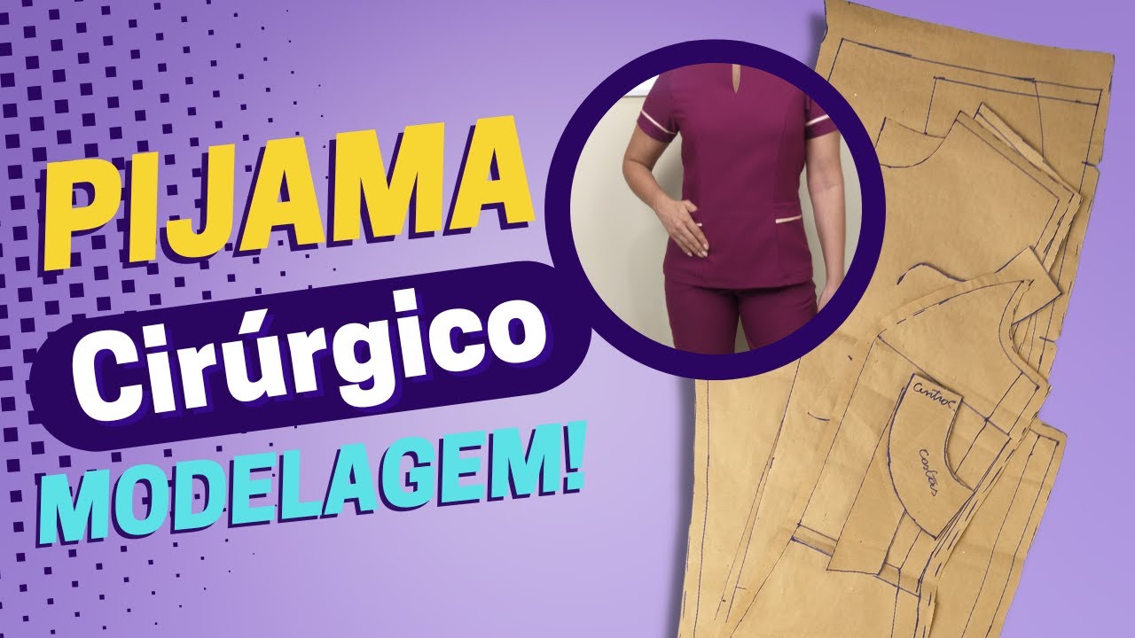 Como Fazer Modelagem de PIJAMA CIRÚRGICO