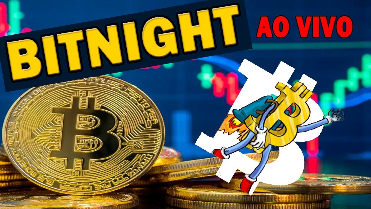 BITNIGHT, BITCOIN CORRIGINDO ! AT&Eacute; AONDE VAMOS ?