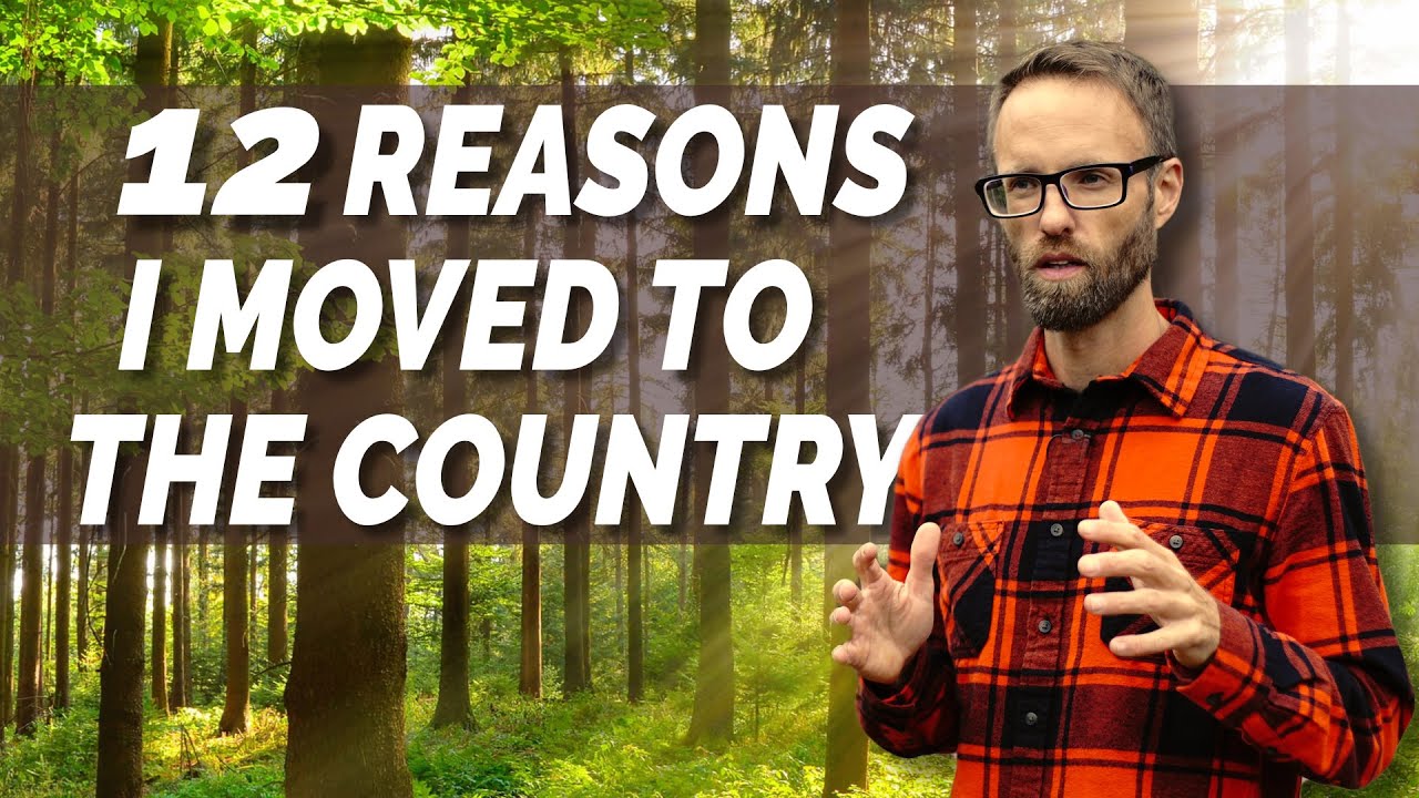 12 Reasons I Moved to the Country, My Country Living Experience