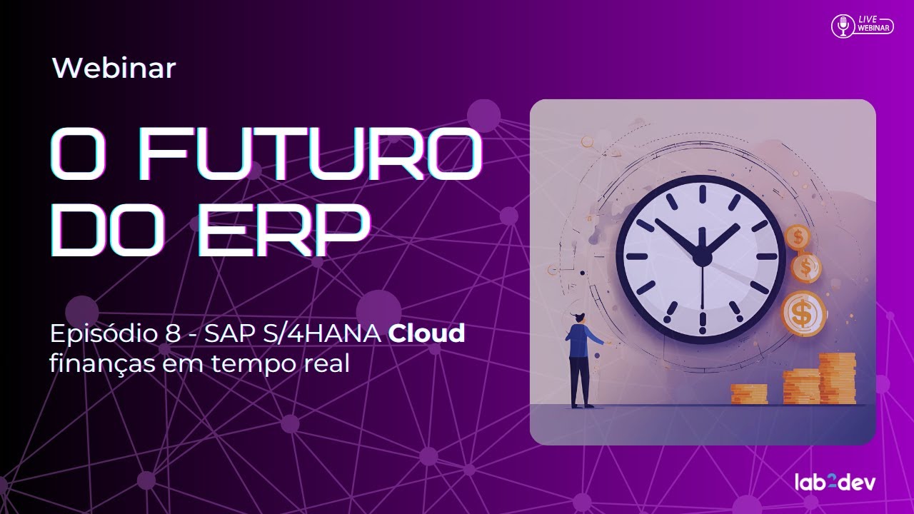 Ep8: Finanças em tempo real com SAP S/4HANA Cloud, Public Edition