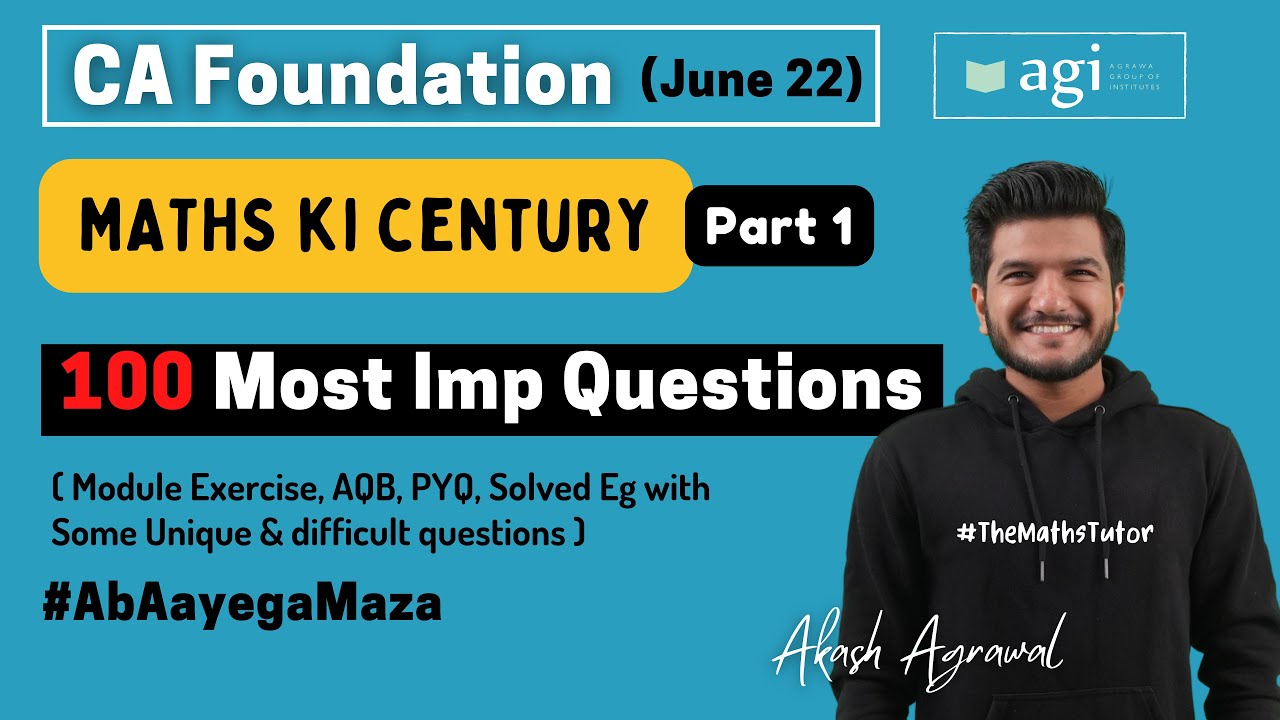#2 CA Foundation Maths 100 Most Important Questions June 2022 | Akash Agrawal | Maths ki Century