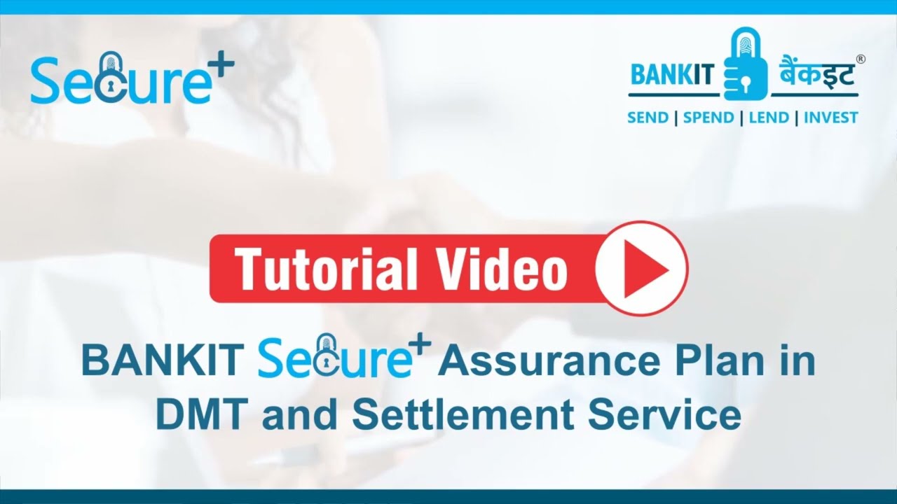 BANKIT SecurePlus Assurance Plan Rs. 1 Only | Instant Settlement & Money Transfer
