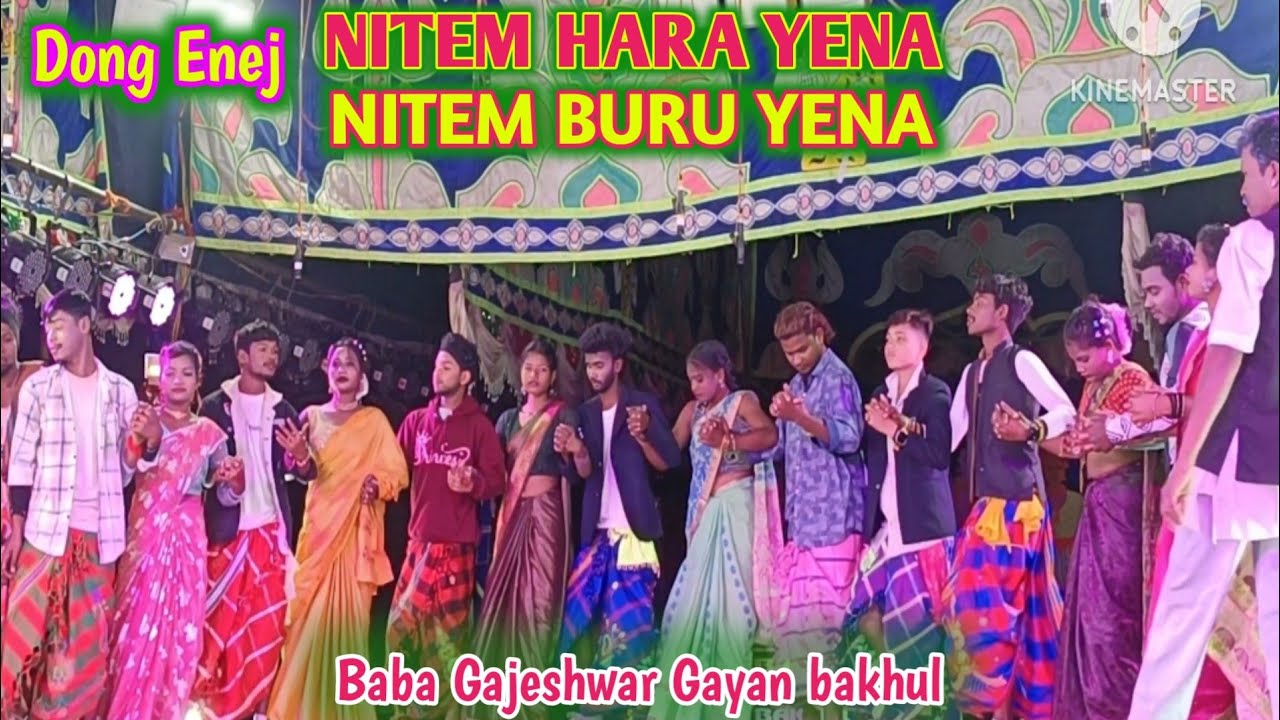 Nitem Hara Yena Nitem Buru Yena//Baba Gajeshwar Gayan Bakhul Stage Re Dong Enej//Santali jatra video