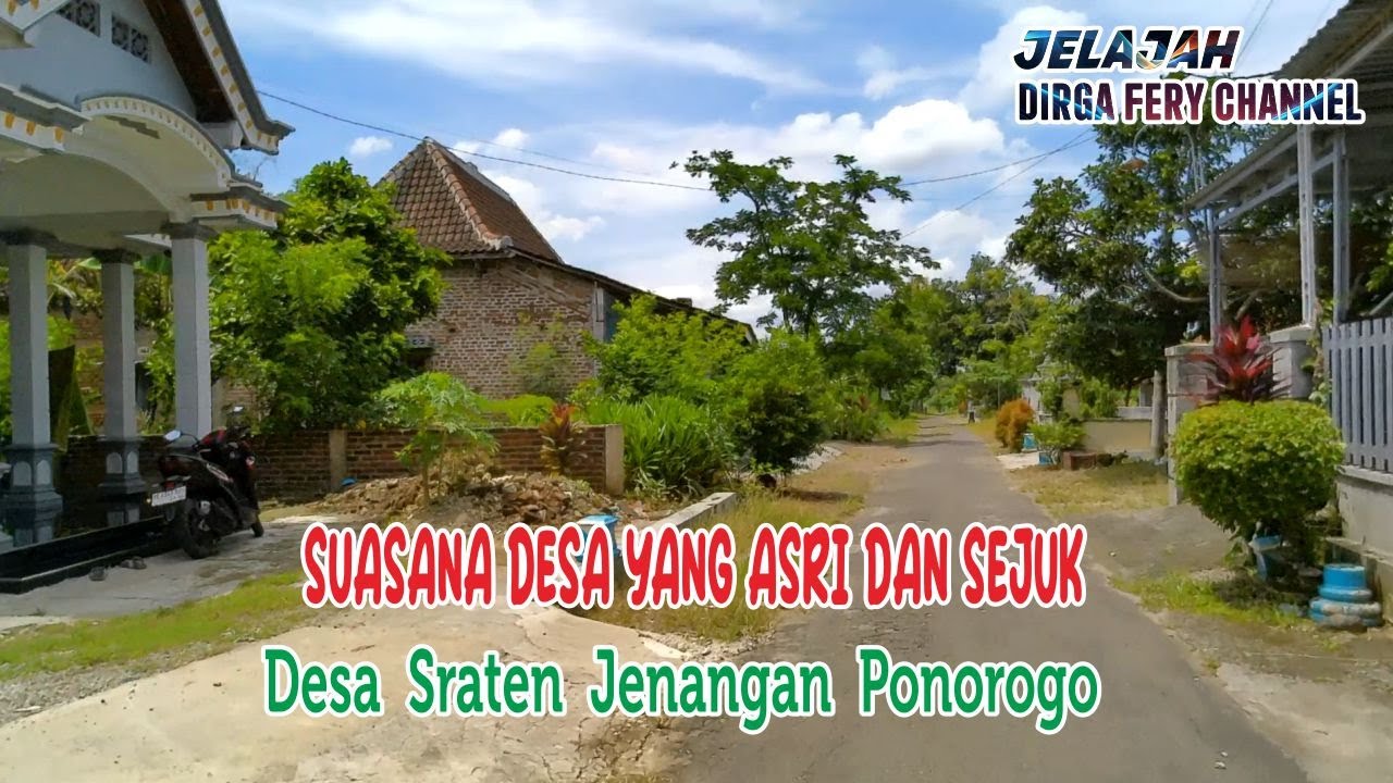 DESA YANG DAMAI II Suasana Perdesaan Desa Sraten Jenangan Ponorogo
