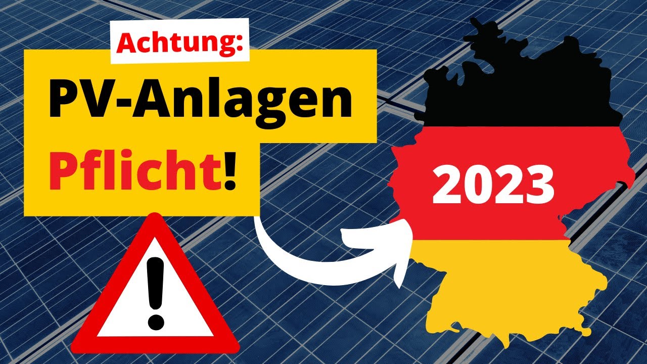 Photovoltaik Pflicht: Warum bald ALLE betroffen sind!
