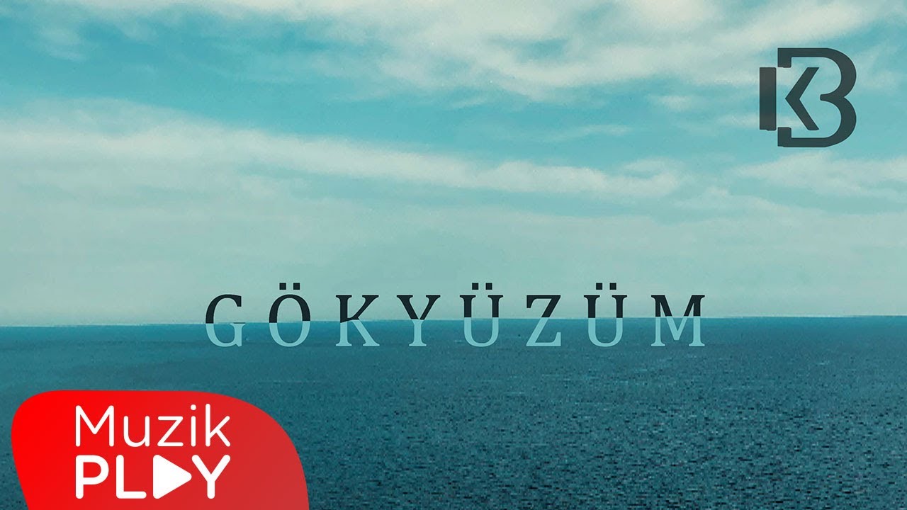 Kaldık Böyle - Gökyüzüm (Official Lyric Video)