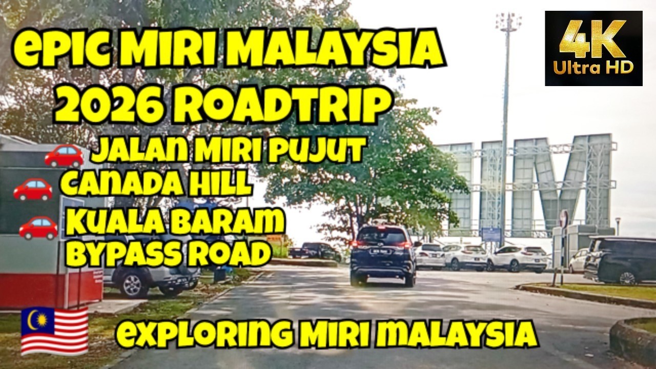 🇲🇾Epic MIRI MALAYSIA ROADTRIOP 2026 : Jalan Miri Pulut, Canada Hill, Kuala Baram Bypass Road #travel