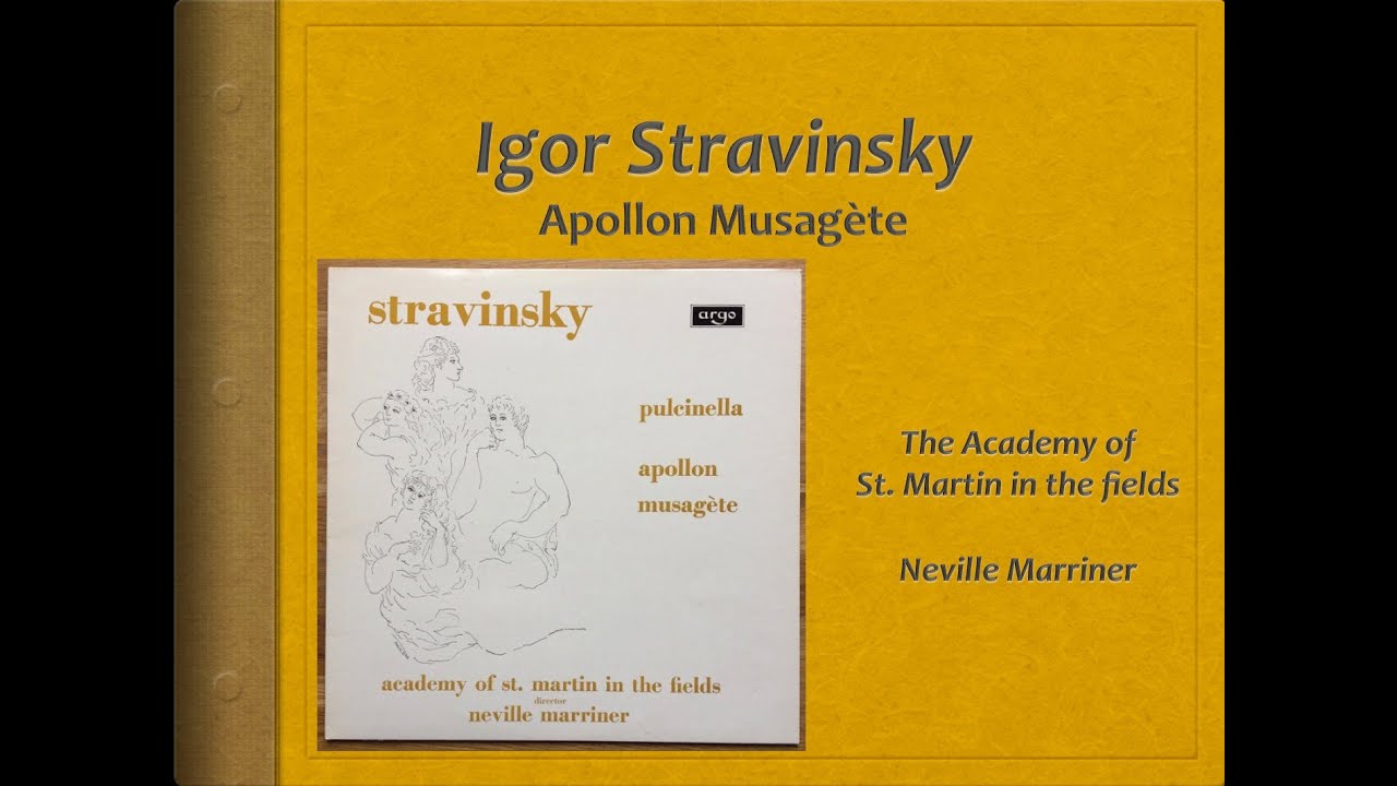 Stravinsky, Apollon Musag&egrave;te - Video Score - ASMF, Marriner