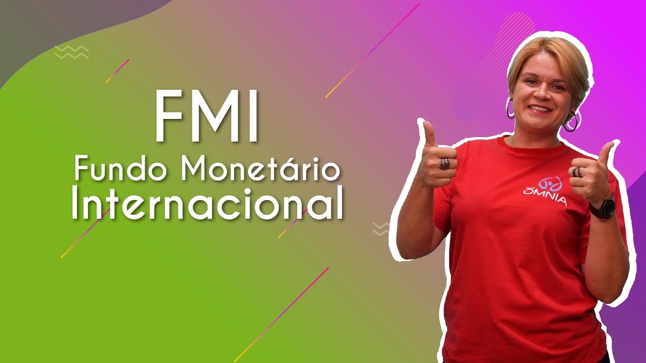 FMI – Fundo Monetário Internacional - Brasil Escola