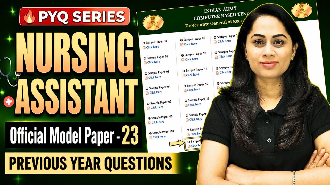 🔥 Nursing Assistant PYQ Series | Official Model Paper 23 | Previous Year Questions | Army NA तैयारी