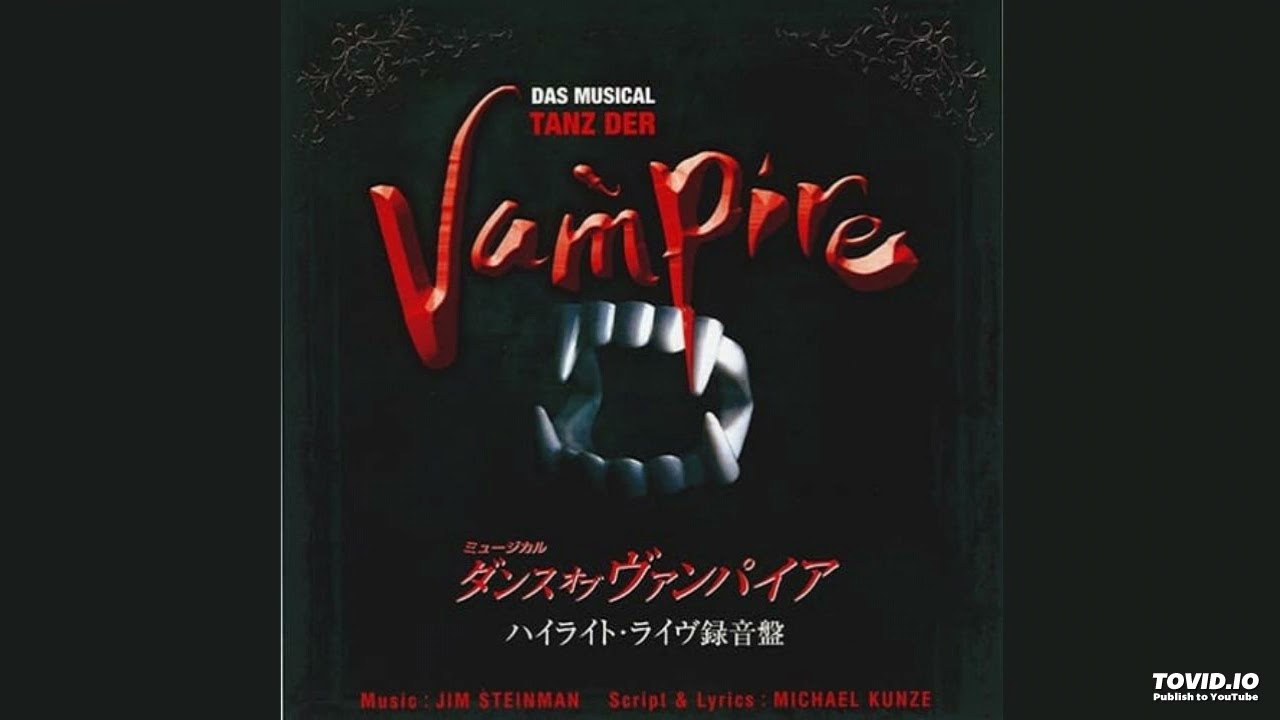 Jim Steinman - ダンス・オブ・ヴァンパイア ACT 2 (2006 Original Japan Cast)
