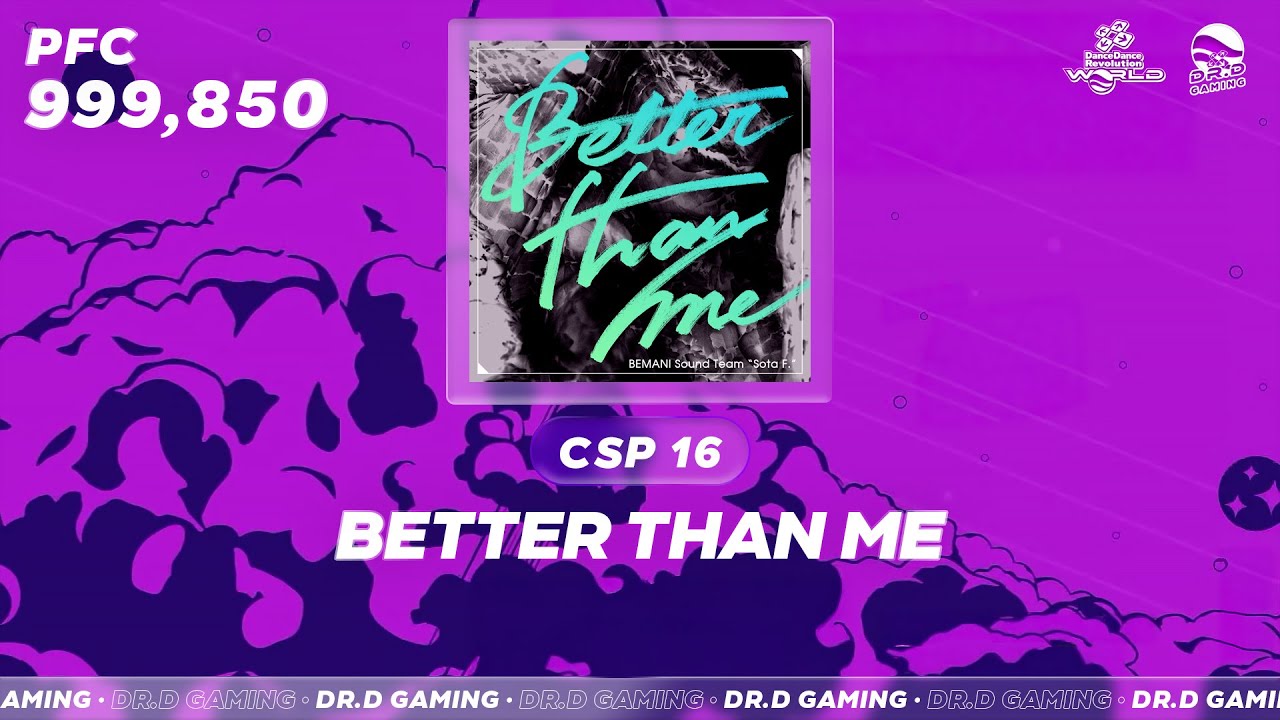 Better Than Me CSP 999,850 DDR WORLD 2025