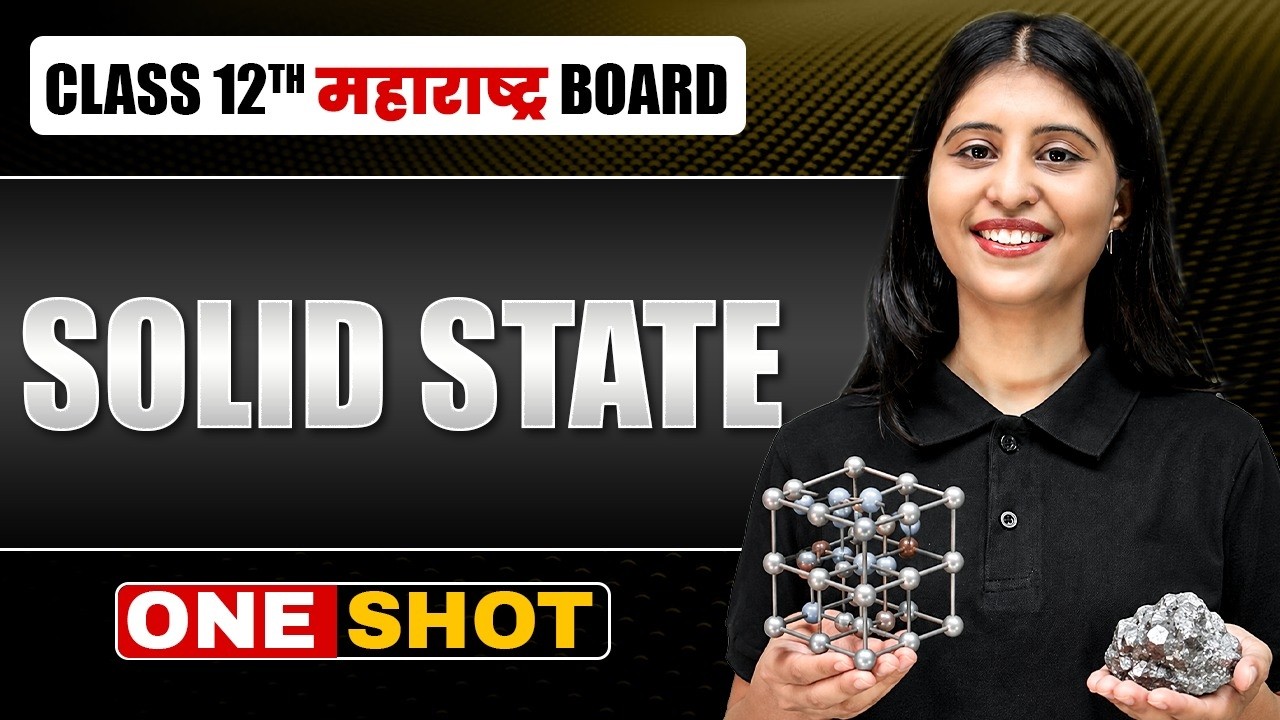 Solid State Class 12 One Shot | Chemistry | Maharashtra Board #class12 #chemistry