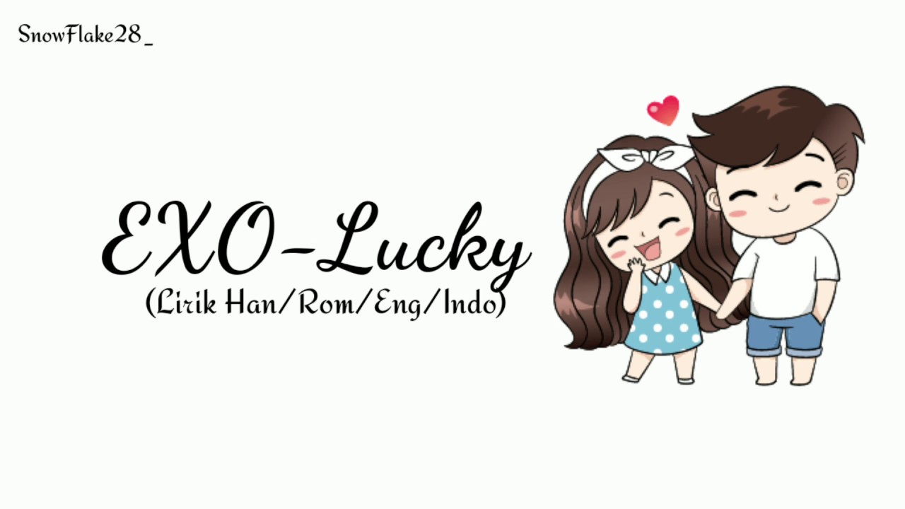 EXO (엑소)-Lucky 'Sub INDO'  [Lyrics color coded Rom/Ing/Han/ina] | Lirik indonesia