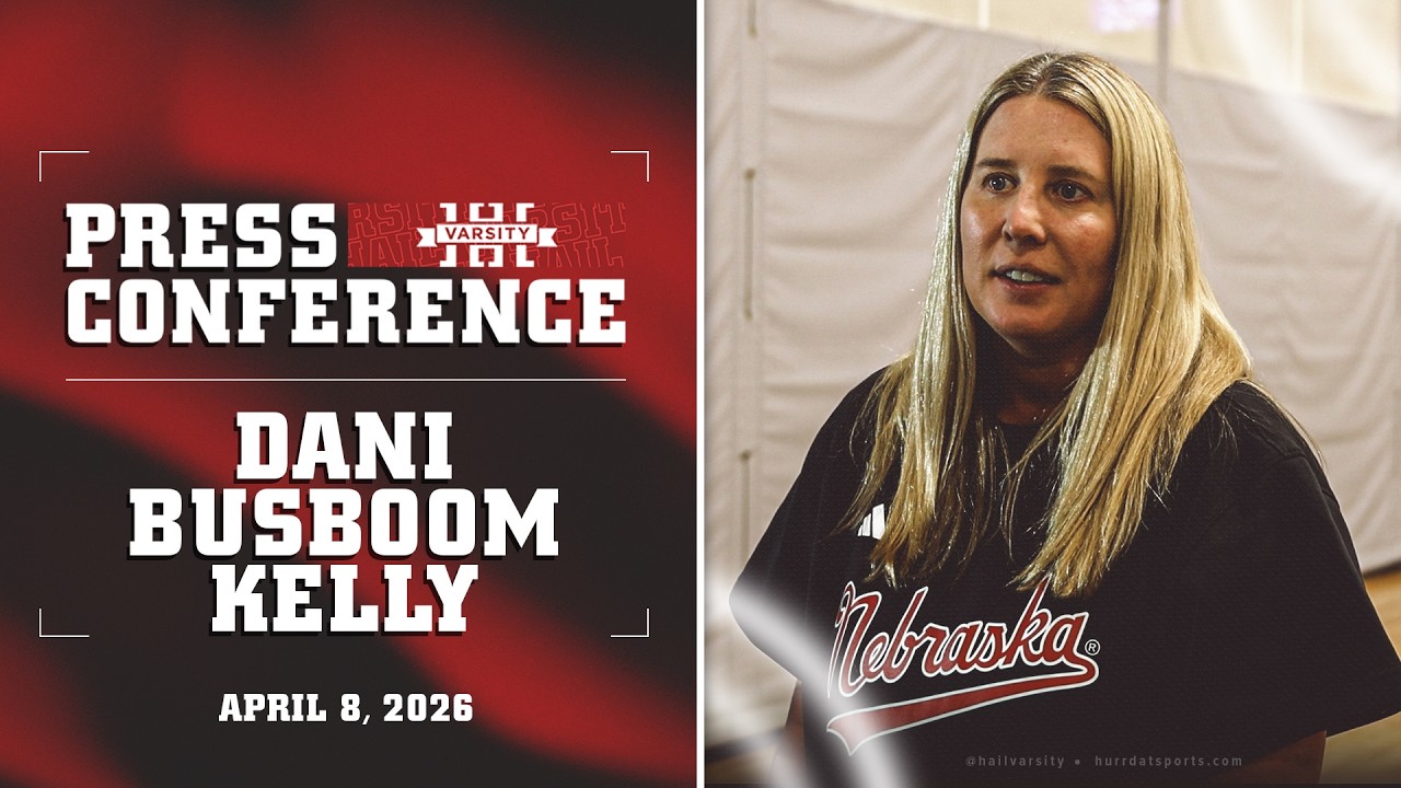 Dani Busboom Kelly Spring Practice Updates | Nebraska Volleyball Press Conference