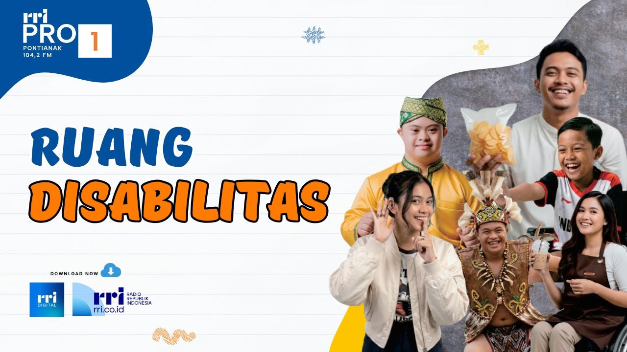 RUANG DISABILITAS - MENERANGI MASA DEPAN ANAK BERKEBUTUHAN KHUSUS