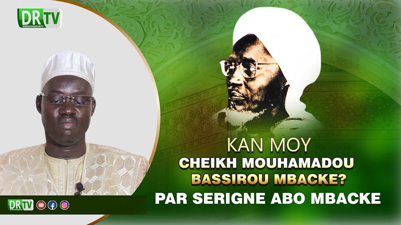 Kan moy Serigne Bassirou Mbacké par Serigne Abo Mbacké