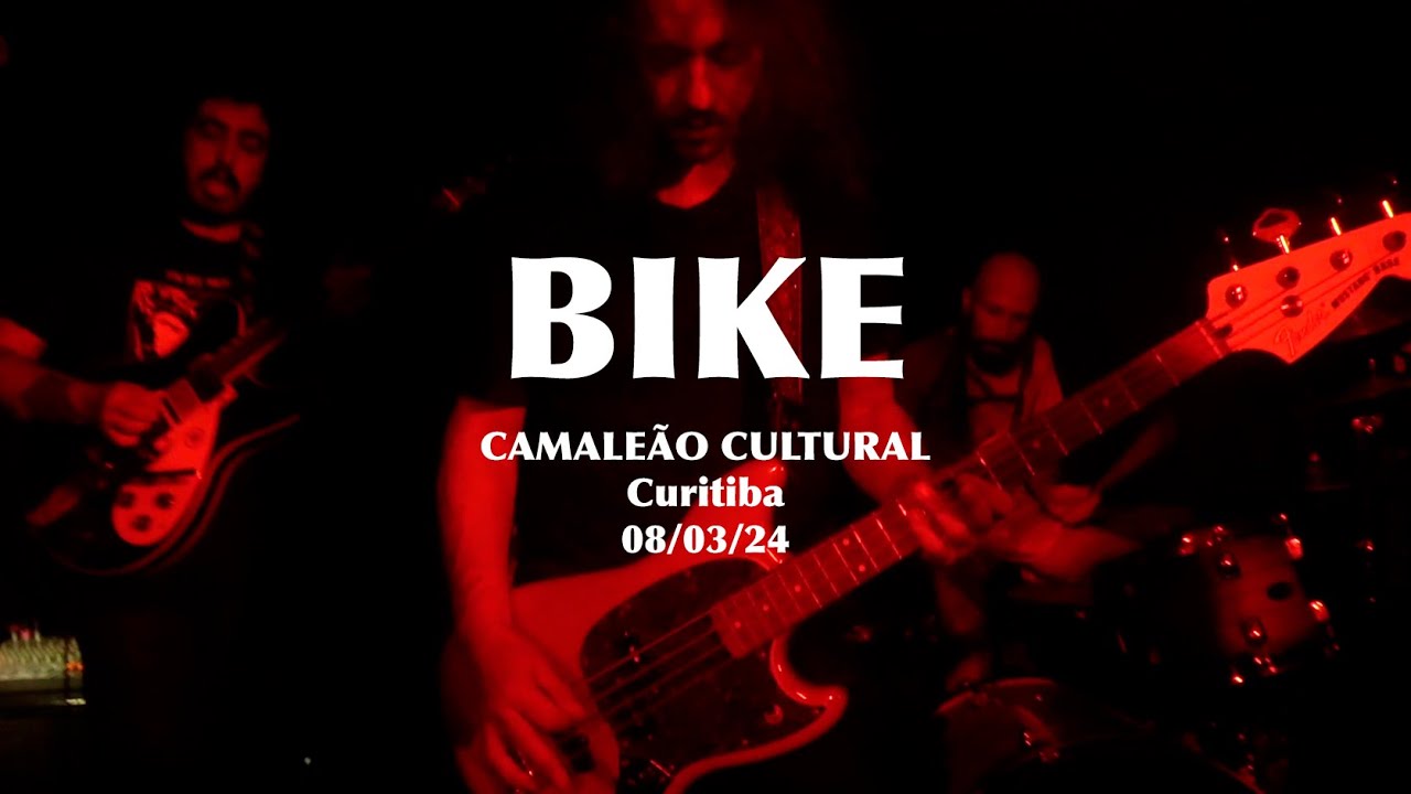 BIKE - Live at Camaleão Cultural 08/03/24