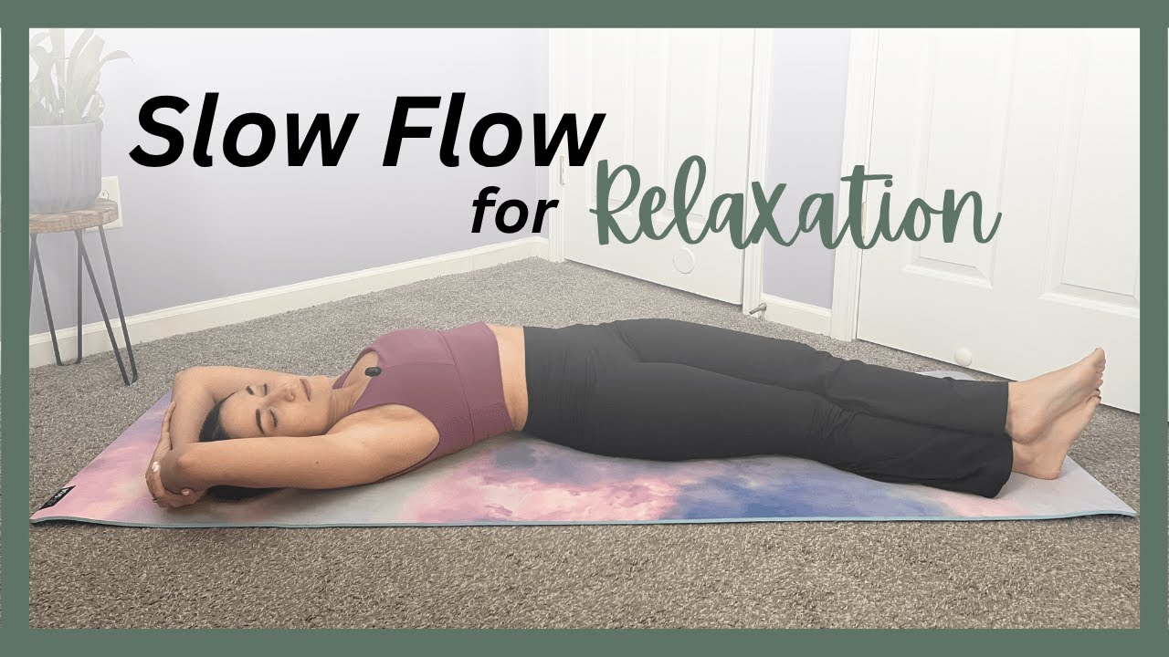 10 minute Yoga - Slow Flow for Relaxation