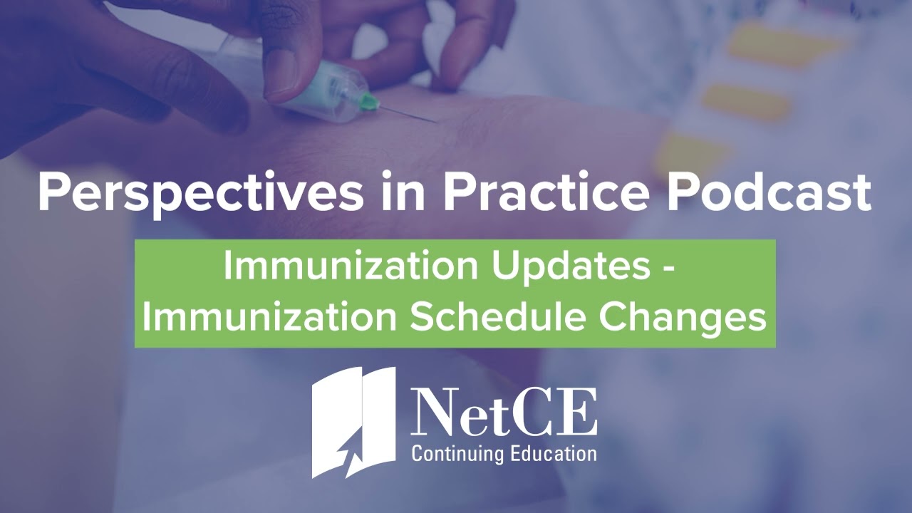 Immunization Updates - Immunization Schedule Changes