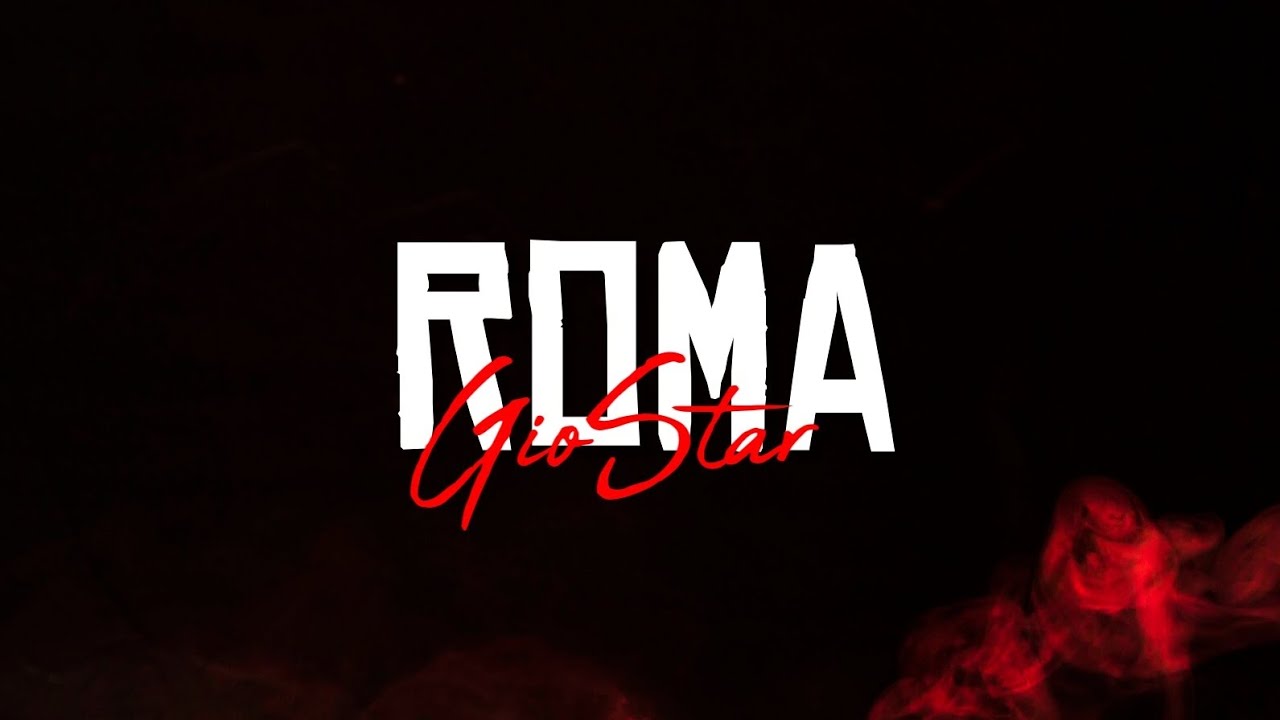 GioStar- Roma (Official video)