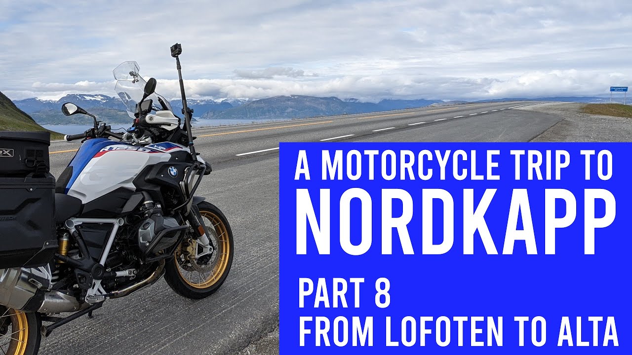 Lofoten to Alta - Motorcycle Trip to Nordkapp on a BMW R1250GS - Part 8