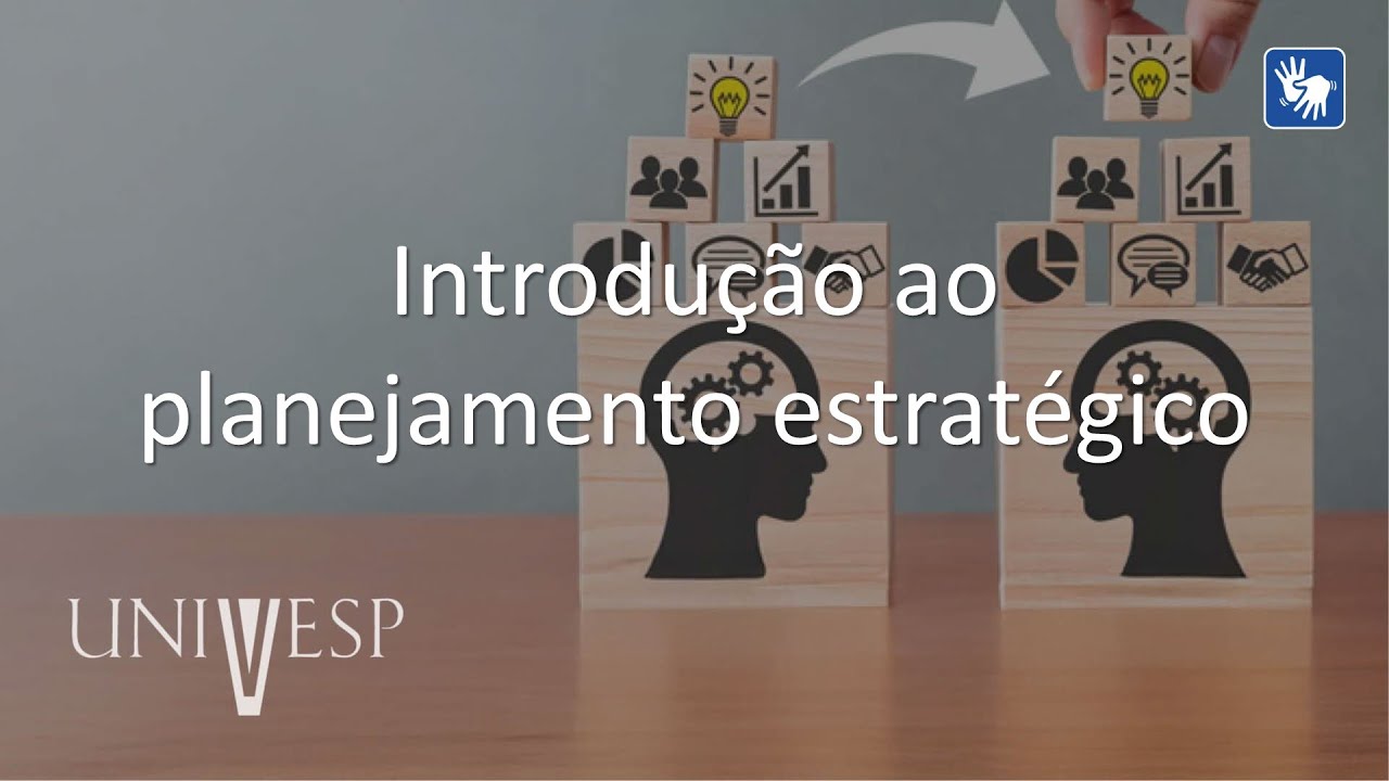 Aprendizagem e Gestão do Conhecimento - Introdução ao planejamento estratégico - (LIBRAS)