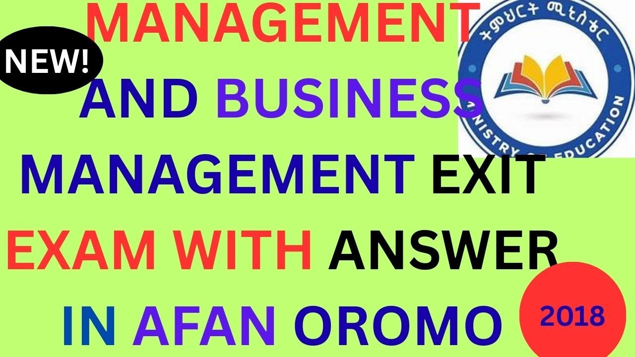 Management Exit Exam 2018 by MOE In Afaan Oromoo: Part 6: #management #business #administration