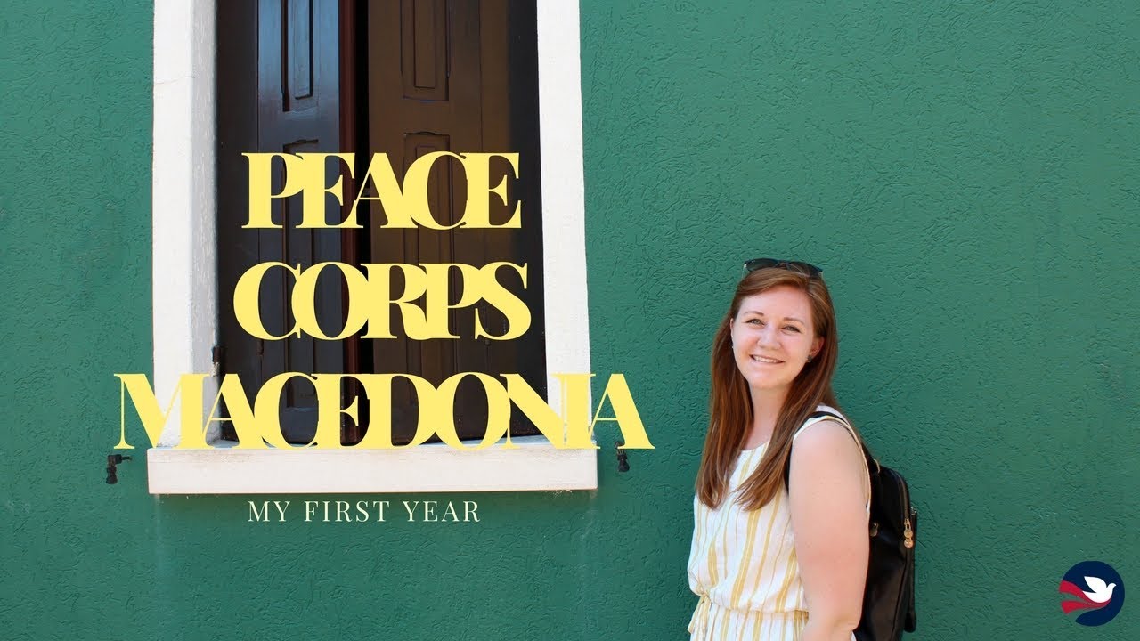 Peace Corps Macedonia || My First Year